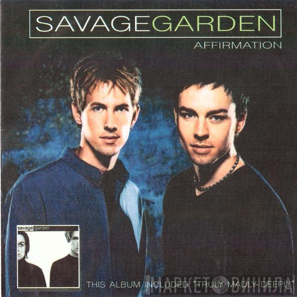 Savage Garden  - Affirmation
