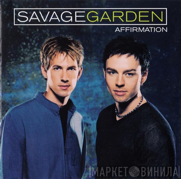  Savage Garden  - Affirmation