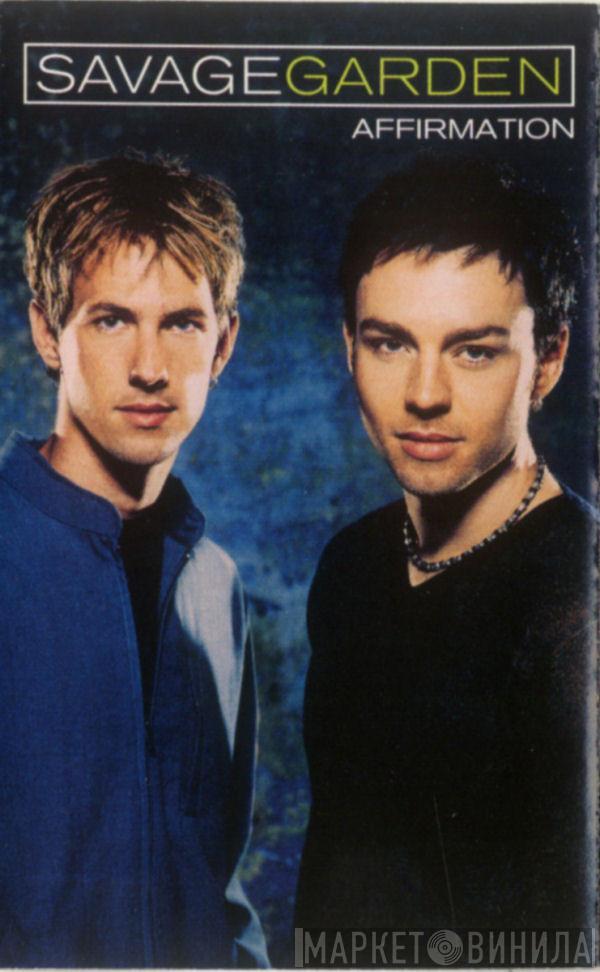  Savage Garden  - Affirmation