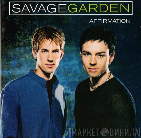  Savage Garden  - Affirmation