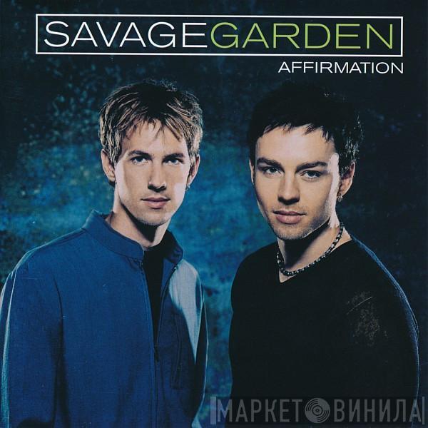  Savage Garden  - Affirmation