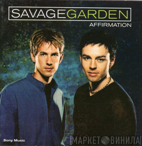  Savage Garden  - Affirmation