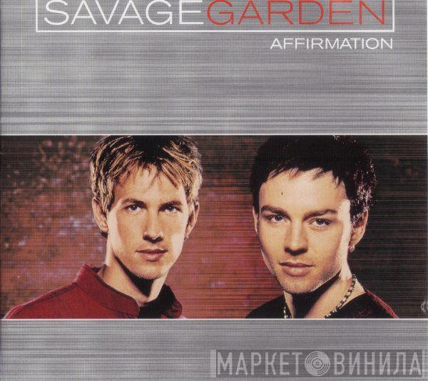  Savage Garden  - Affirmation