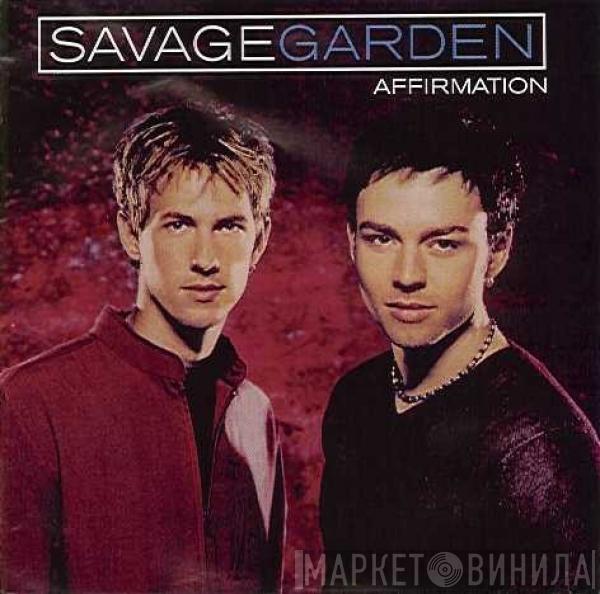  Savage Garden  - Affirmation
