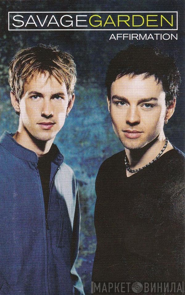  Savage Garden  - Affirmation