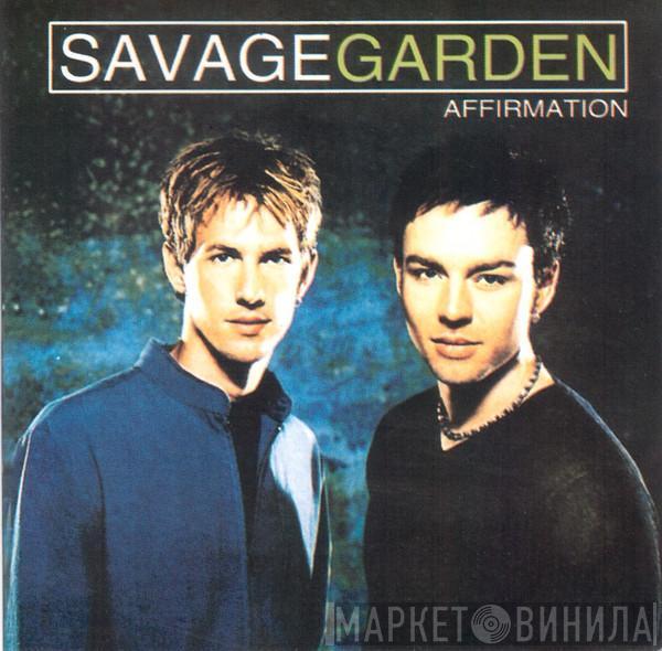 Savage Garden  - Affirmation