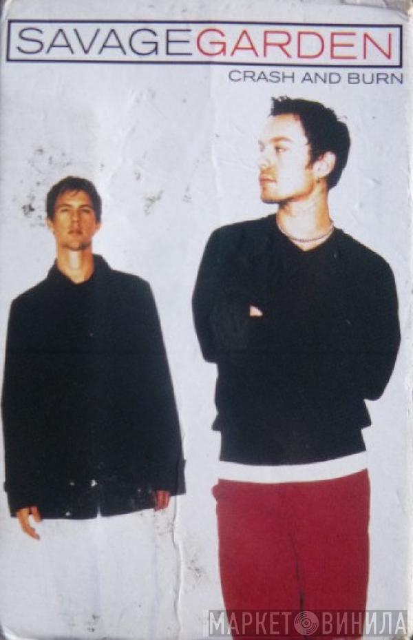 Savage Garden - Crash And Burn