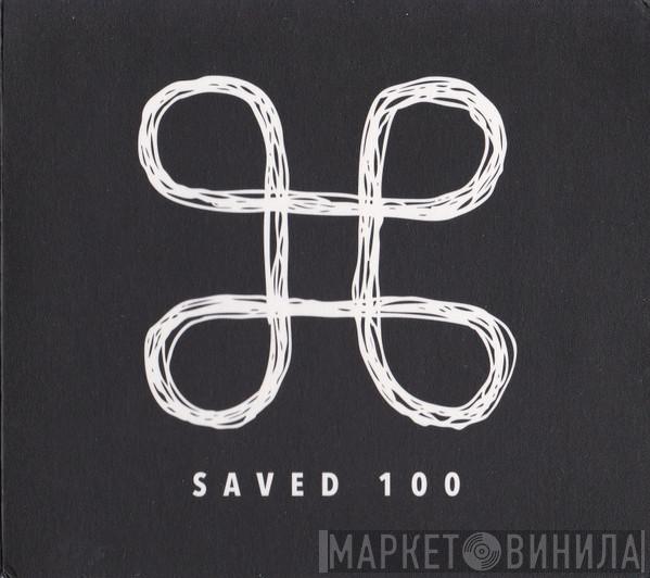  - Saved 100