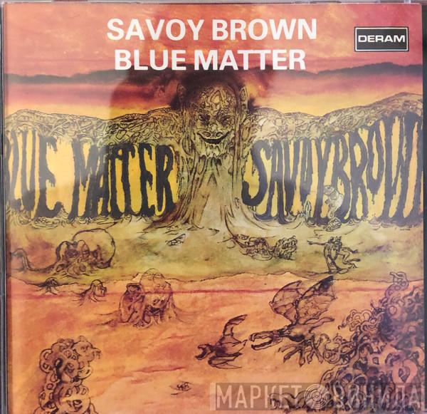  Savoy Brown  - Blue Matter