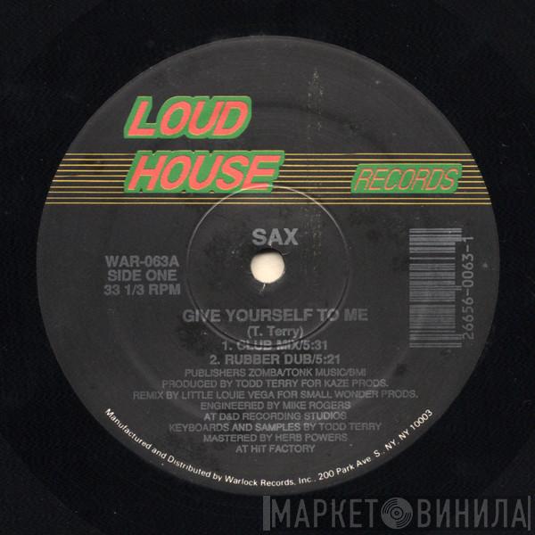  Sax  - Give Yourself To Me / Don't Turn Your Back On Me