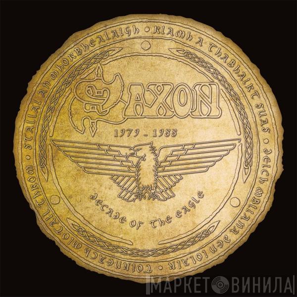 Saxon - Decade Of The Eagle: The Anthology 1979-1988