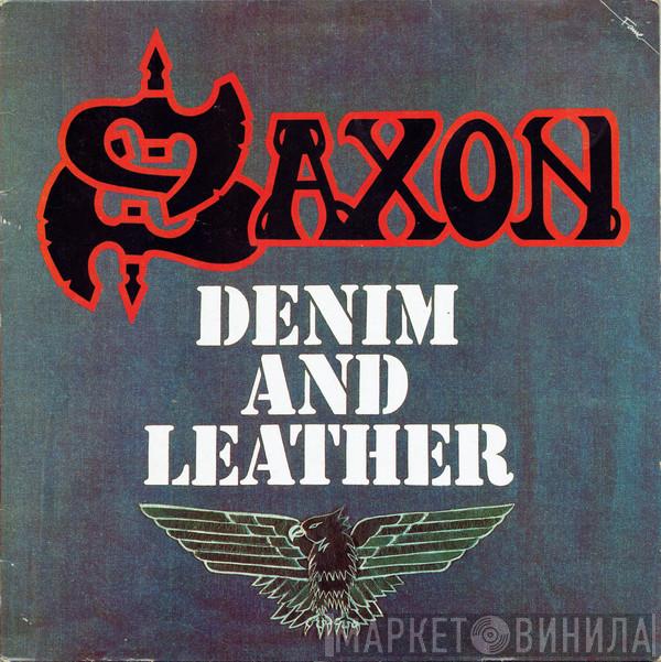  Saxon  - Denim And Leather