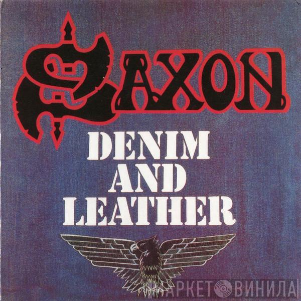  Saxon  - Denim And Leather