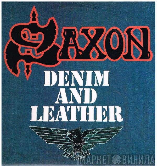  Saxon  - Denim And Leather