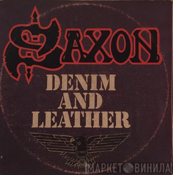  Saxon  - Denim And Leather