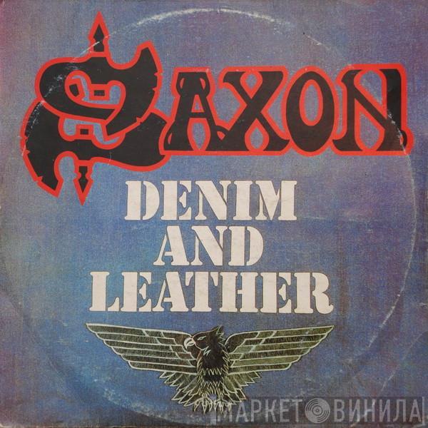  Saxon  - Denim And Leather