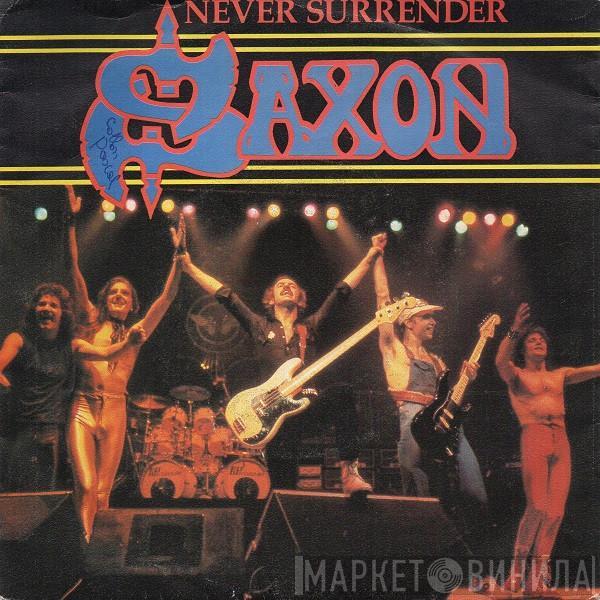  Saxon  - Never Surrender