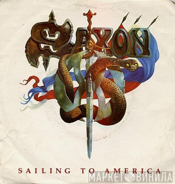 Saxon - Sailing To America