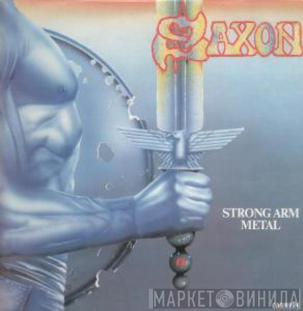  Saxon  - Strong Arm Metal