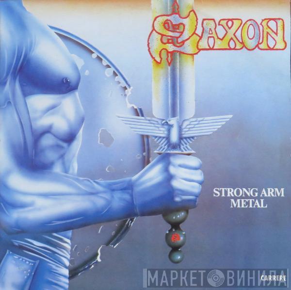  Saxon  - Strong Arm Metal