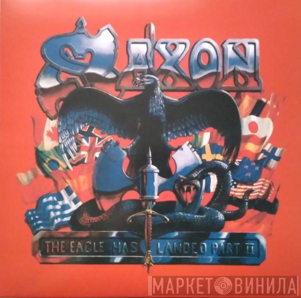 Saxon - The Eagle Has Landed Part II