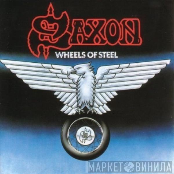 Saxon - Wheels Of Steel