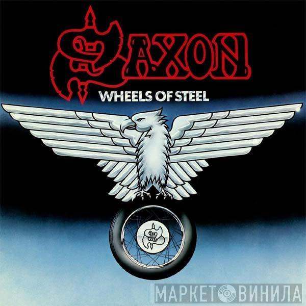  Saxon  - Wheels Of Steel