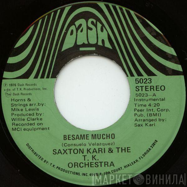 Saxton Kari & The T.K. Orchestra - Besame Mucho / Raggedy Ann