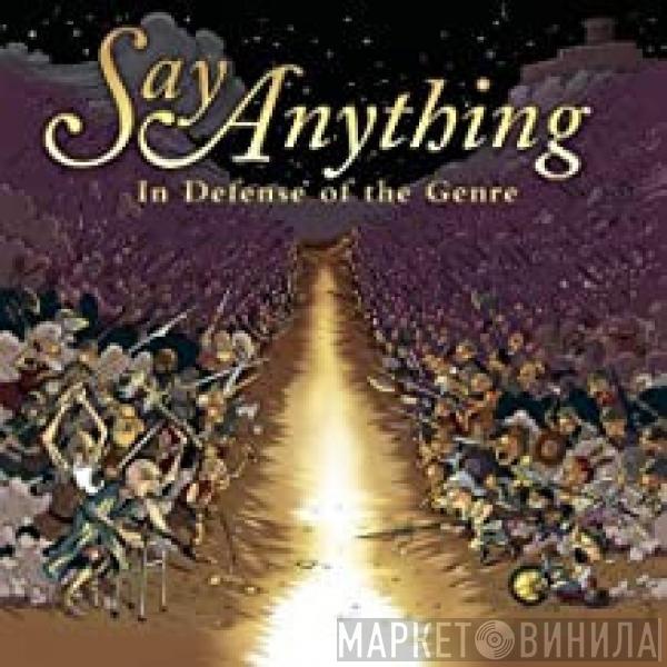 Say Anything - In Defense Of The Genre