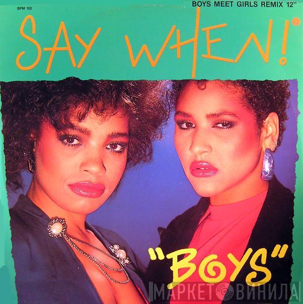 Say When! - Boys