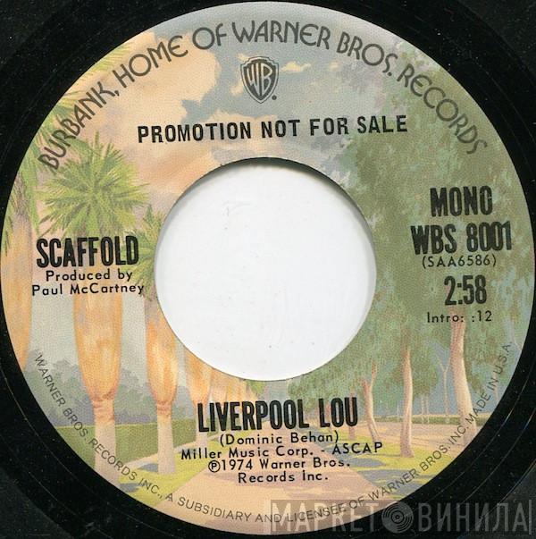  Scaffold  - Liverpool Lou