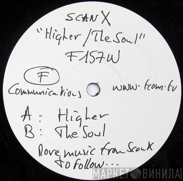  Scan X  - Higher / The Soul