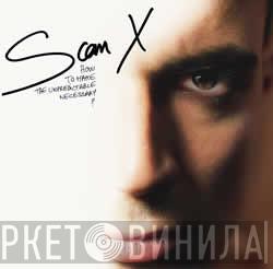  Scan X  - How To Make The Unpredictable Necessary?