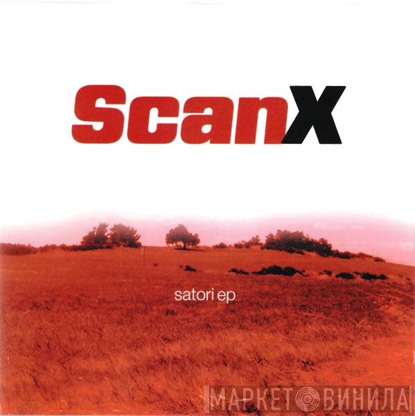  Scan X  - Satori EP