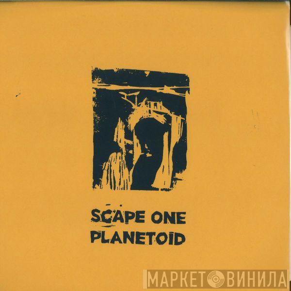 Scape One - Planetoid