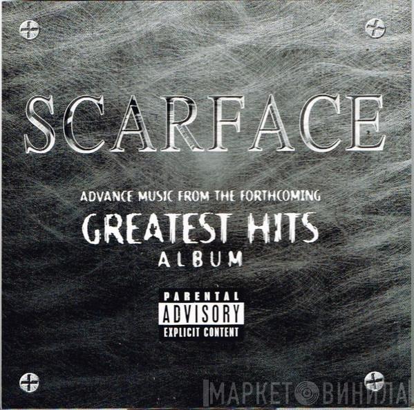  Scarface   - Advance Music From The Forthcoming Greatest Hits Album