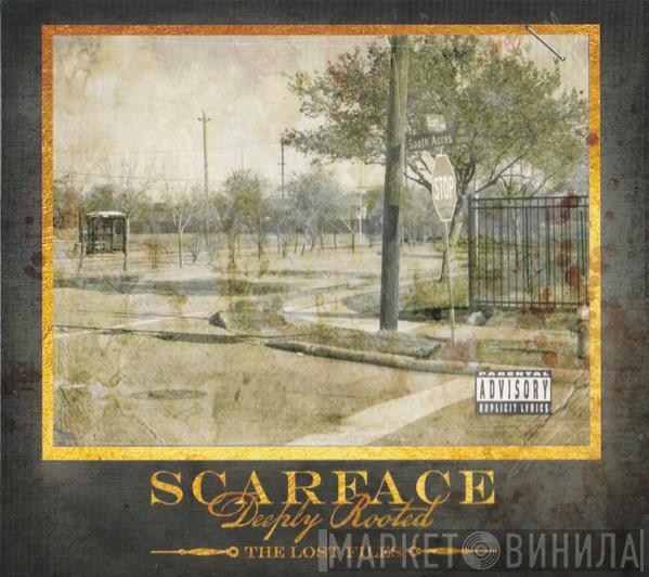 Scarface   - Deeply Rooted: The Lost Files
