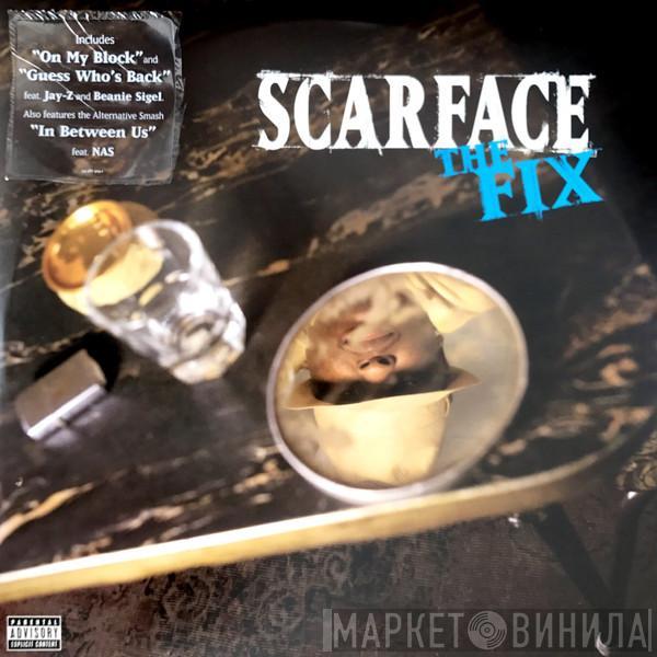  Scarface   - The Fix