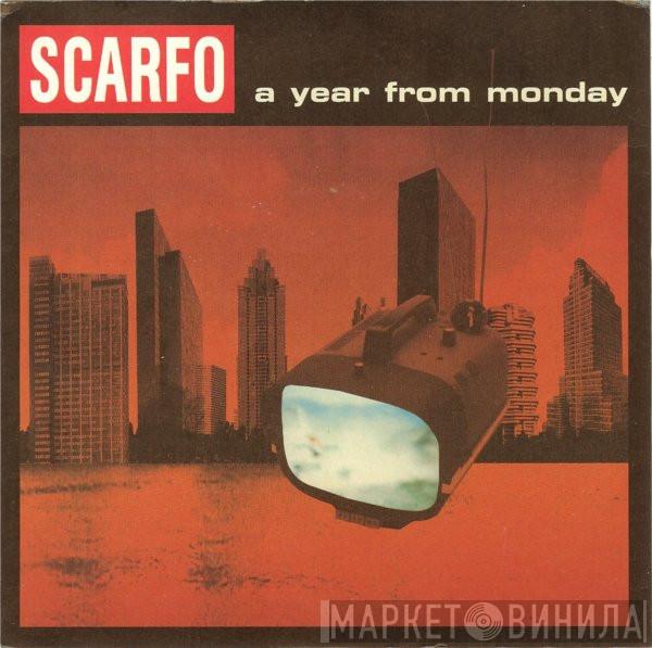Scarfo - A Year From Monday
