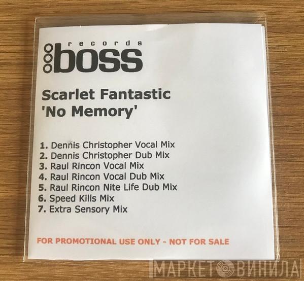  Scarlet Fantastic  - No Memory