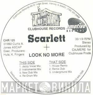 Scarlett - Look No More