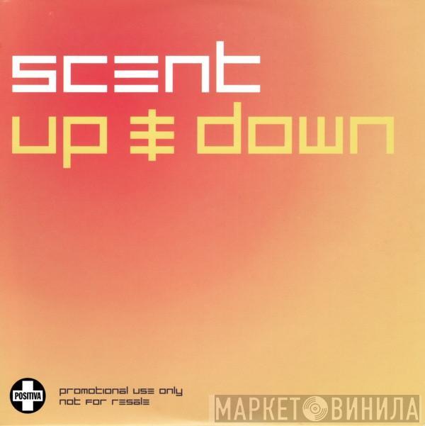  Scent  - Up & Down