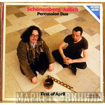 Schönenberg/Jüllich Percussion Duo - First Of April