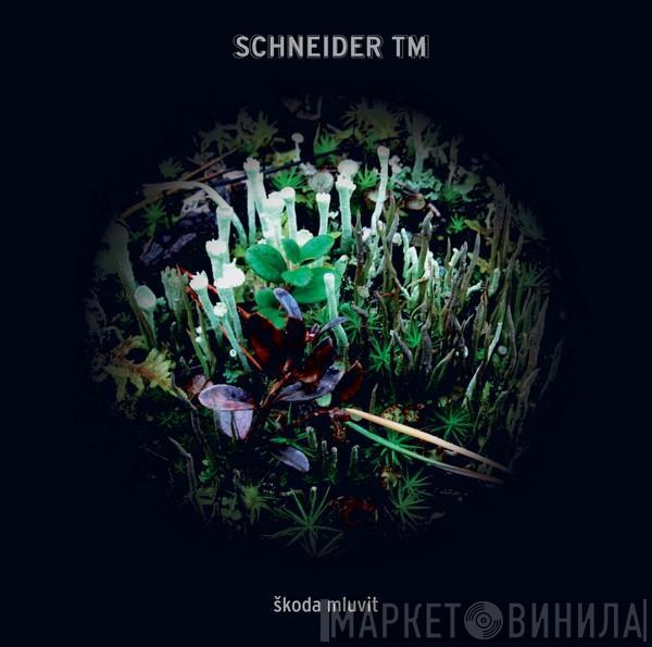 Schneider TM - Škoda Mluvit