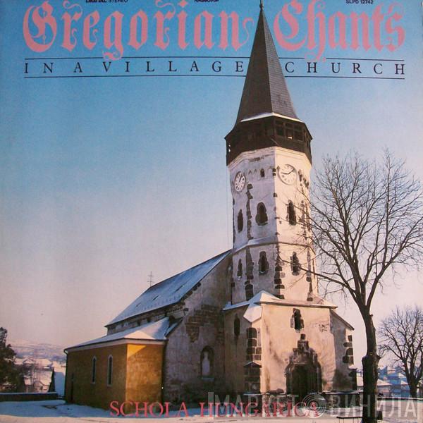  Schola Hungarica  - Gregorian Chants In A Village Church