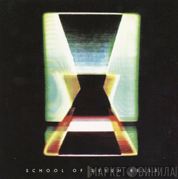 School Of Seven Bells - Silent Grips