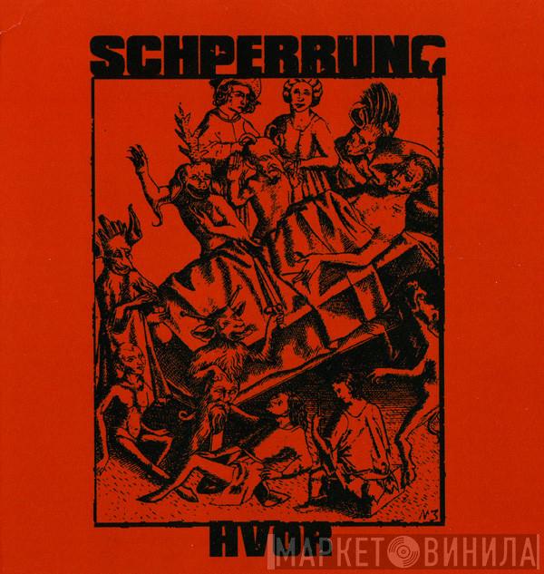  Schperrung  - Hvor