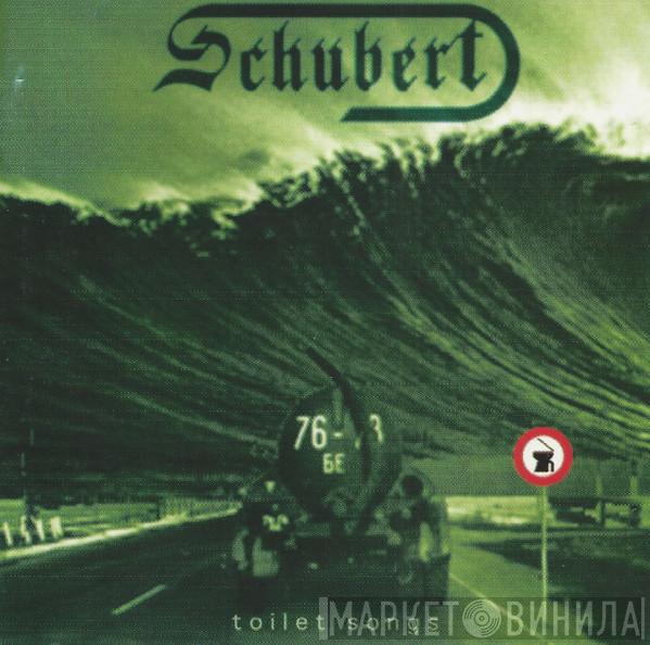 Schubert  - Toilet Songs