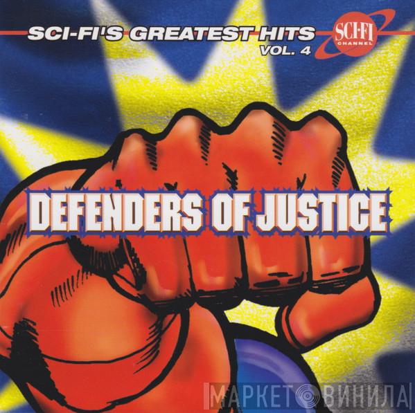  - Sci-Fi's Greatest Hits Vol. 4 - Defenders Of Justice