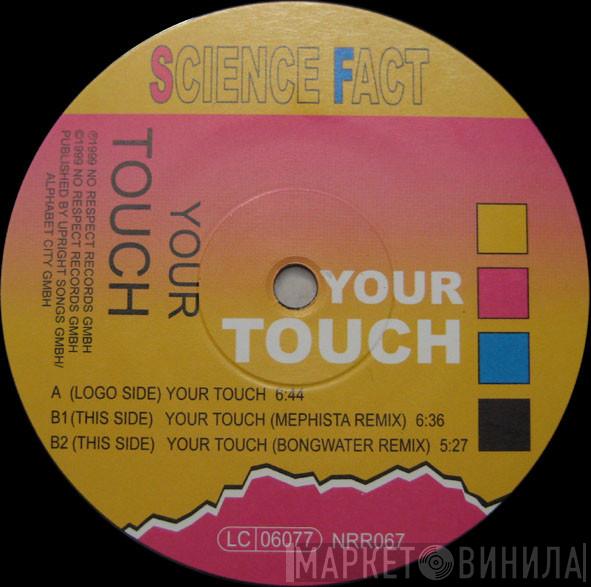 Science Fact - Your Touch
